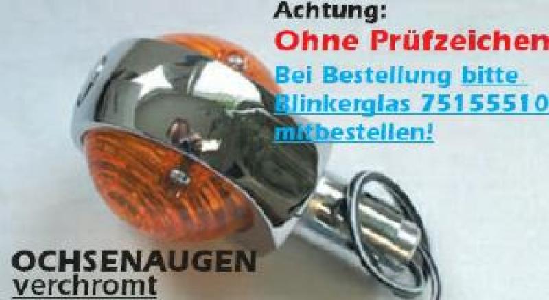 Ochsenaugenblinker, verchromt, (ohne Prüfzeichen) für 22 mm Lenker